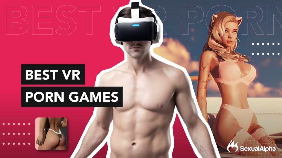 Interactive Virtual Reality Porn - 20+ Best VR Porn Games [2024]: Top VR Sex Games